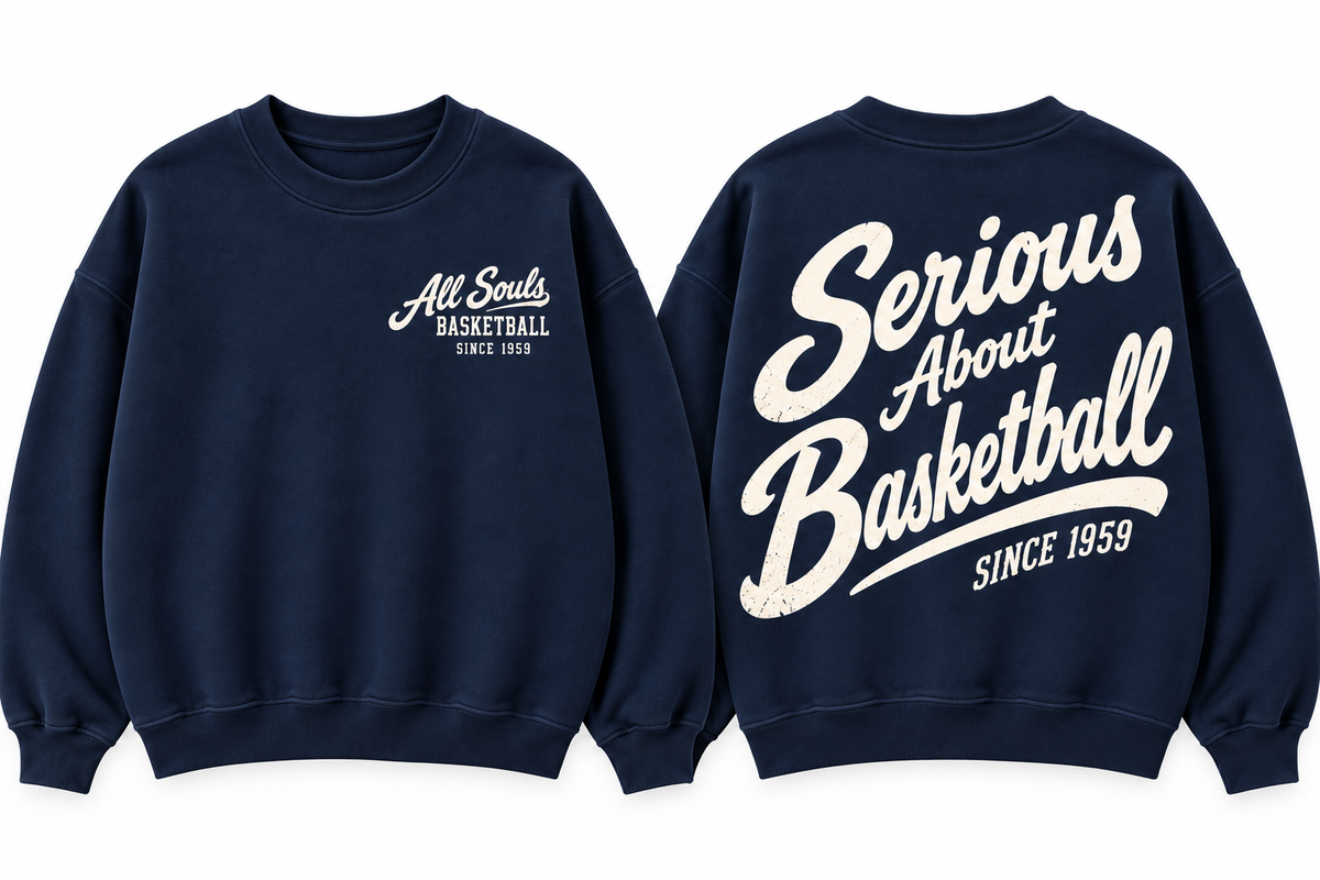 All Souls Serious About Basketball Sweatshirt